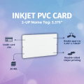 Inkjet PVC card graphic showing 2-up name tag size, credit card size, 30 mil, double-sided printing