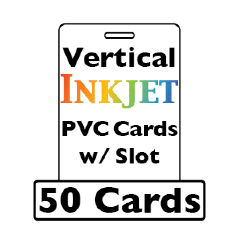 50 Inkjet PVC Cards - w/ Slot (Vertical)
